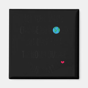 Let Your Smile Change The World Sitive Quote  Magnet