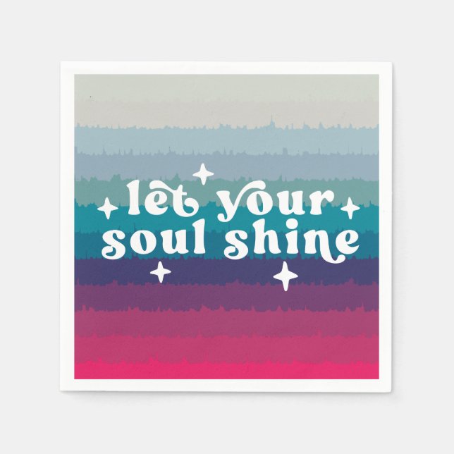 Let Your Soul Shine Napkin (Front)