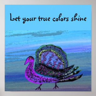 Let your true colours shine poster