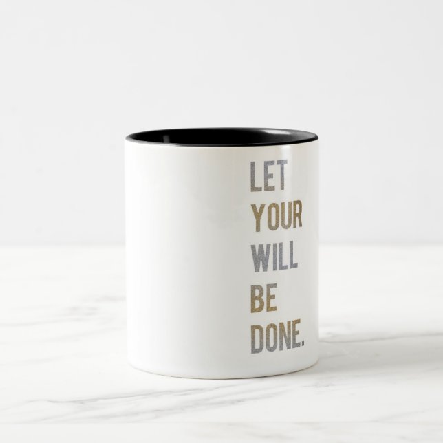 Let Your Will Be Done Two-Tone Coffee Mug (Center)