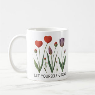 Let Yourself Grow Floral Heart Tulips Art Coffee Mug
