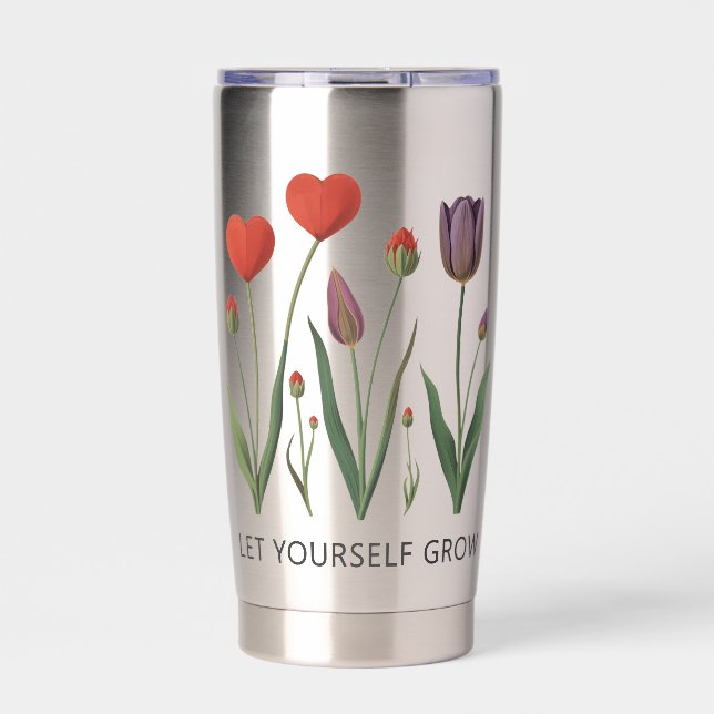 Let Yourself Grow Floral Heart Tulips Art Insulated Tumbler (Front)