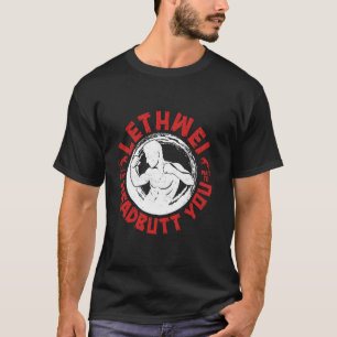 Lethwei Instructor Headbutt Burmese Boxing Myanmar T-Shirt