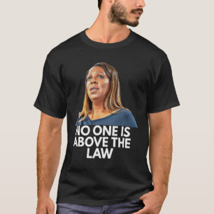 Letitia James. Nobody Is Above The Law T-Shirt