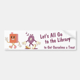 Let's All Go to the Library bumper sticker