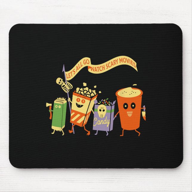 Let's All Go Watch Scary Movies Funny Popcoin Hall Mouse Pad (Front)