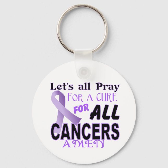 Let's All Pray For a Cure Cancer Awareness Apparel Key Ring (Front)