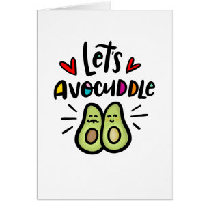 Let's Avocuddle