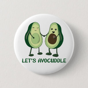 Let's Avocuddle - Funny Avocado Pun 6 Cm Round Badge