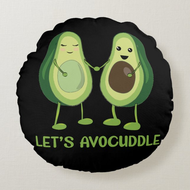 Let's Avocuddle - Funny Avocado Pun Round Cushion (Front)