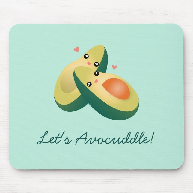 Let's Avocuddle Funny Cute Avocados Pun Humour Mouse Pad (Front)