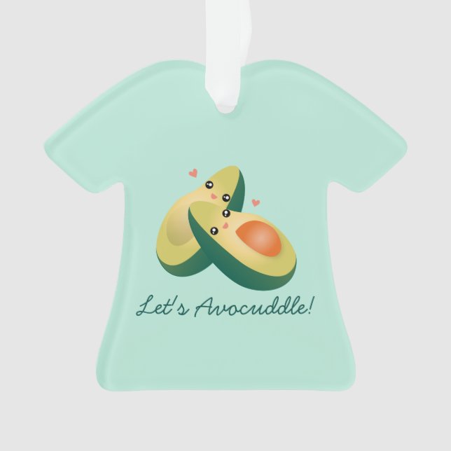 Let's Avocuddle Funny Cute Avocados Pun Humour Ornament (Front)