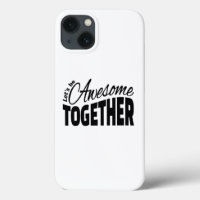 Let's Be Awesome Together