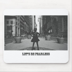 Let's Be Fearless Mouse Pad
