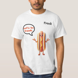 "Let's be Frank" Hotdog Pun Men's T-Shirt