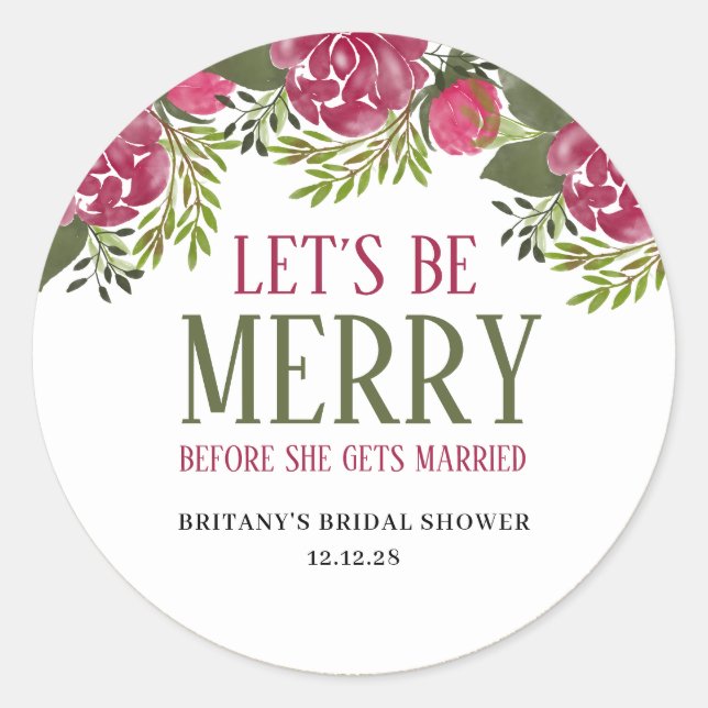 Let's Be Merry Christmas Floral Bridal Shower  Classic Round Sticker (Front)