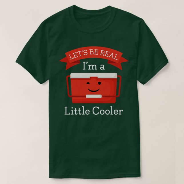 Lets Be Real 1 T-Shirt (Design Front)
