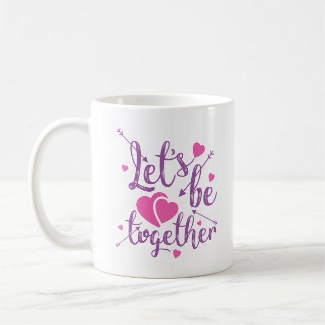 LET'S BE TOGETHER COFFEE MUG (Left)