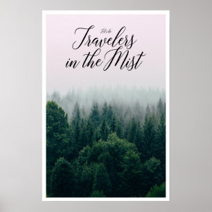 Let's Be Travelers in the Mist Poster