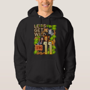Let's Be Wild I'm 11 Safari Animal Zoo Animal Birt Hoodie