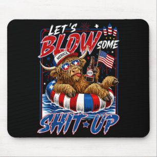 Lets Blow Some Stuff Up 4th Of July Aamerican Mouse Pad