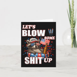 Lets Blow Some Up Racoon Us Flag 4th Of July Card