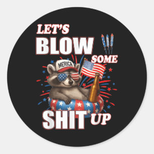 Lets Blow Some Up Racoon Us Flag 4th Of July Classic Round Sticker