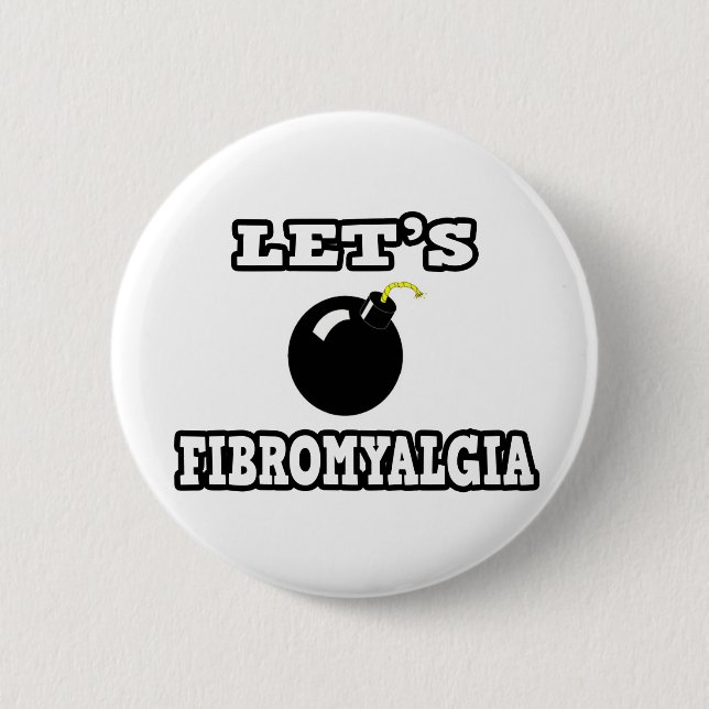 Let's Bomb Fibromyalgia 6 Cm Round Badge (Front)