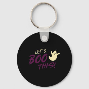 Let's Boo This! Ghost Halloween Slogan Quote Key Ring