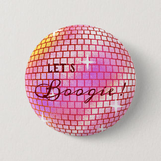 Let's Boogie ! Disco ball 6 Cm Round Badge