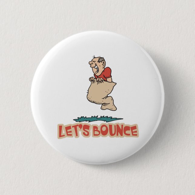 Lets Bounce Potato Sack Race 6 Cm Round Badge (Front)