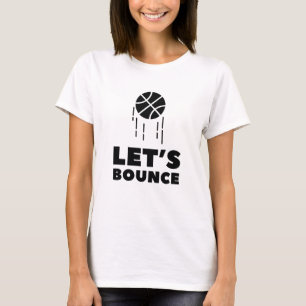Let's Bounce T-Shirt