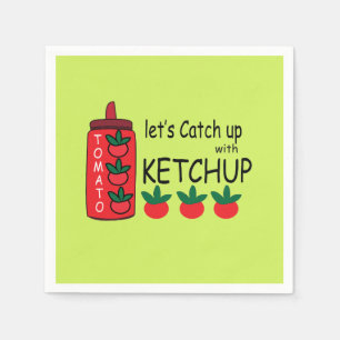 Lets Catch Up With Ketchup Party Napkin
