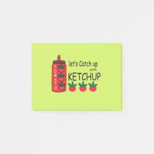 Lets Catch Up With Ketchup  Post-it Notes