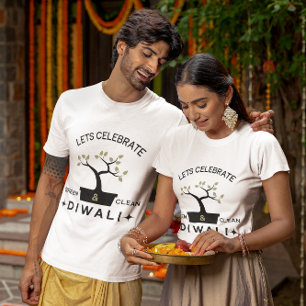 Lets celebrate green & clean Diwali T-Shirt