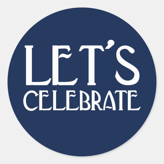 Let's Celebrate Navy Art Deco Birthday Classic Round Sticker (Front)
