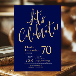 Let's Celebrate Navy Blue Gold 70th Birthday Party Invitation
