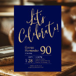 Let's Celebrate Navy Blue Gold Photo 90th Birthday Invitation<br><div class="desc">This fabulous navy blue men's 90th birthday party invitation that says "Let's Celebrate!" in a modern script font in gold and the guest of honour's photo on the back would be perfect for celebrating the man in your life's 90th birthday. This invitation is trendy, stylish, modern and contemporary. To see...</div>