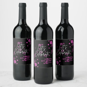 Let's Celebrate Pink Bokeh Gradient Black Birthday Wine Label