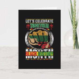 Lets Celebrate Together Black History Months Card