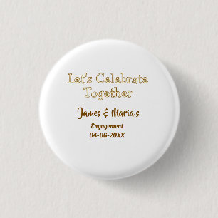Let's celebrate together engagement party namdate 3 cm round badge