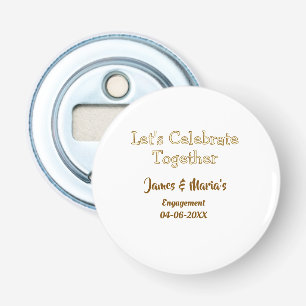 Let's celebrate together engagement party namdate bottle opener