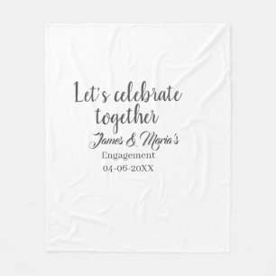 Let's celebrate together engagement party namdate fleece blanket