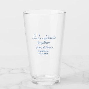 Let's celebrate together engagement party namdate  glass