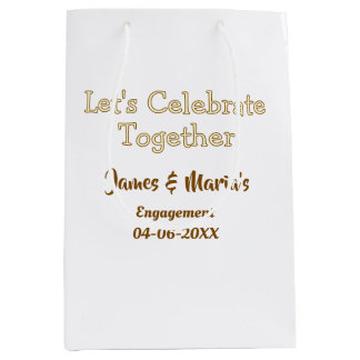 Let's celebrate together engagement party namdate  medium gift bag