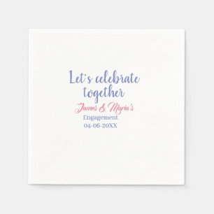 Let's celebrate together engagement party namdate napkin