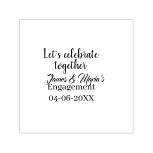 Let's celebrate together engagement party namdate  self-inking stamp