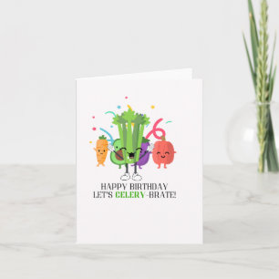 Let's Celery-Brate Puns Birthday Card