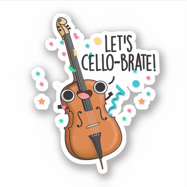 Let's Cello-brate Funny Celebrating Cello Pun  (Front)