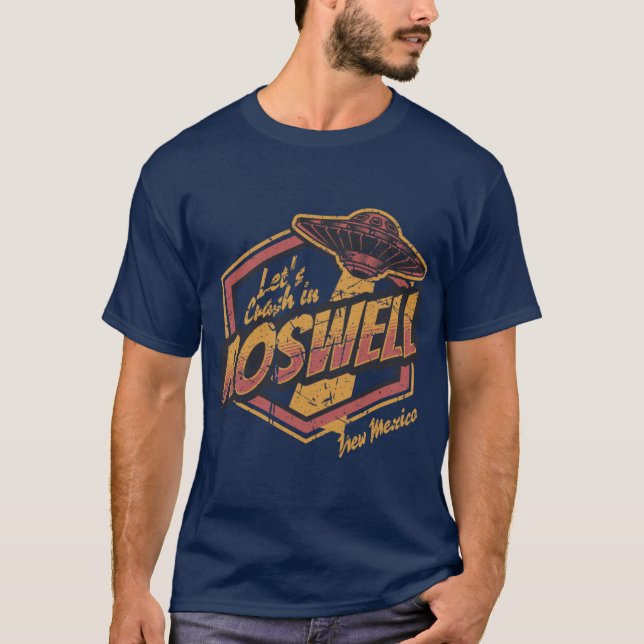 Lets Crash in Roswell friends T-Shirt (Front)